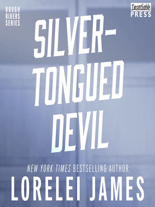 Title details for Silver-Tongued Devil by Lorelei James - Available